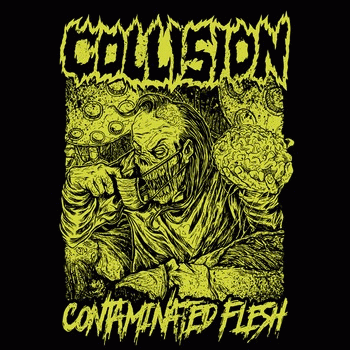 Collision (NL) : Contaminated Flesh